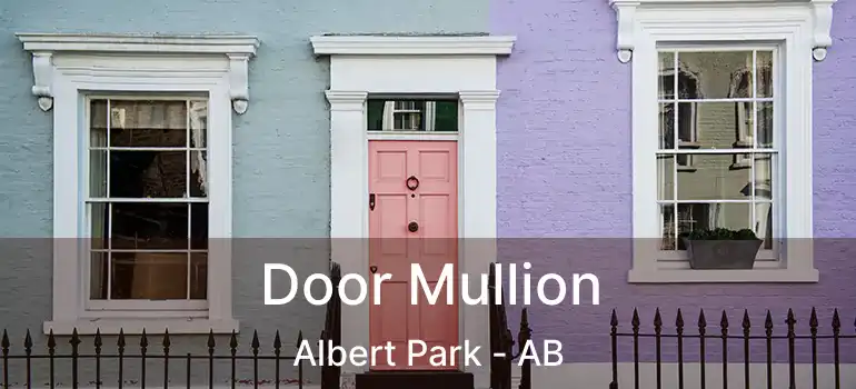  Door Mullion Albert Park - AB
