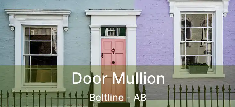  Door Mullion Beltline - AB