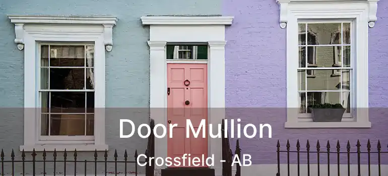 Door Mullion Crossfield - AB