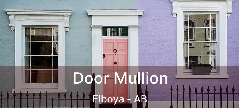  Door Mullion Elboya - AB