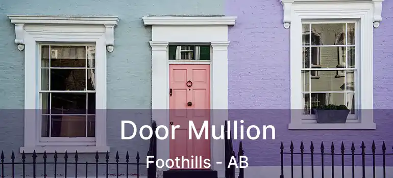  Door Mullion Foothills - AB