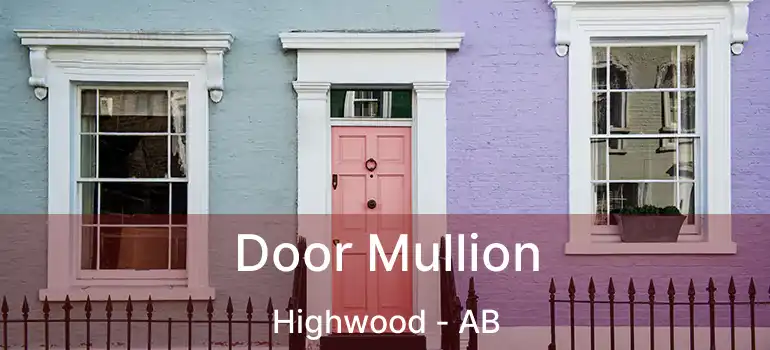  Door Mullion Highwood - AB