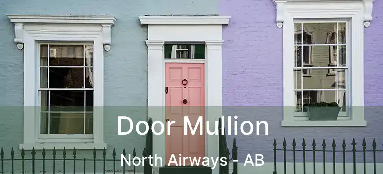  Door Mullion North Airways - AB