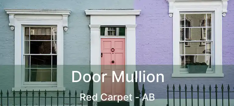  Door Mullion Red Carpet - AB