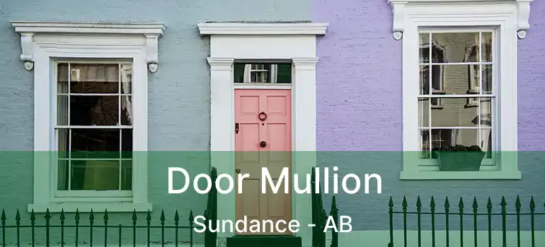  Door Mullion Sundance - AB