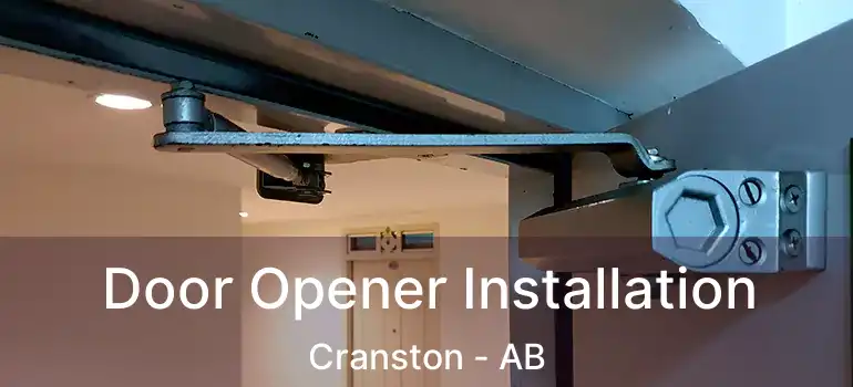  Door Opener Installation Cranston - AB