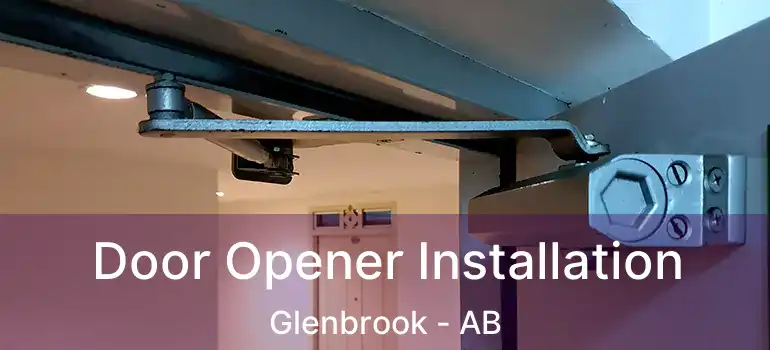  Door Opener Installation Glenbrook - AB