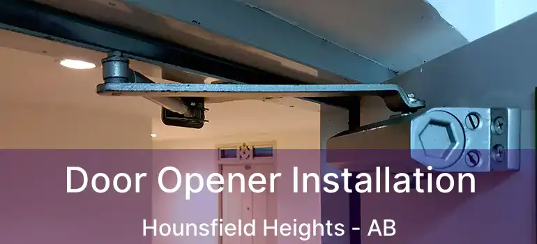  Door Opener Installation Hounsfield Heights - AB