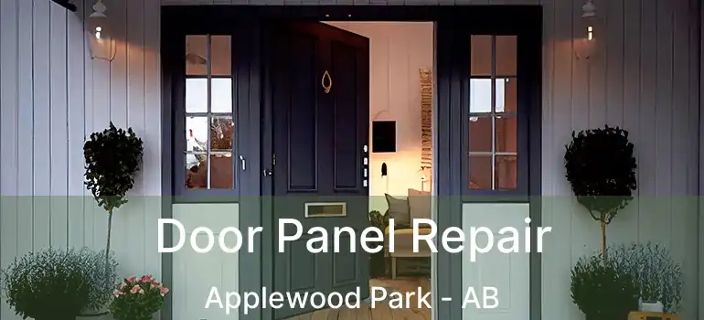  Door Panel Repair Applewood Park - AB