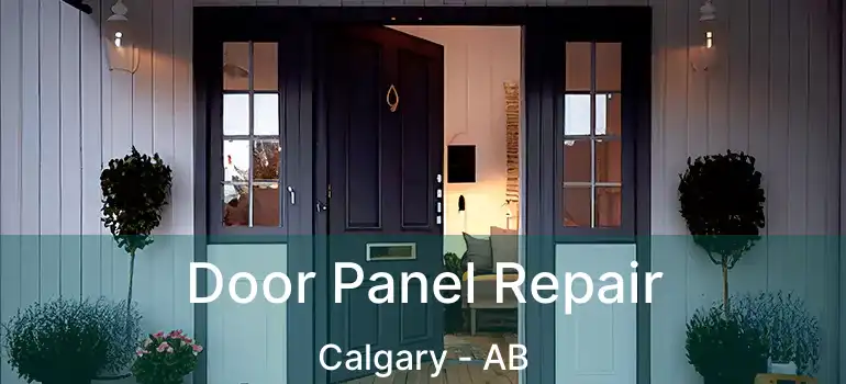  Door Panel Repair Calgary - AB