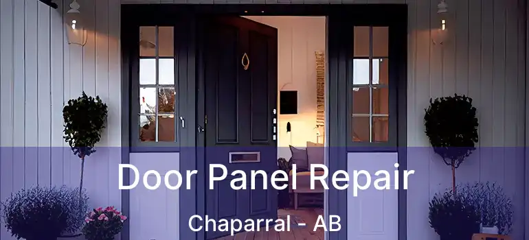  Door Panel Repair Chaparral - AB