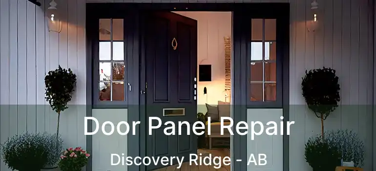  Door Panel Repair Discovery Ridge - AB
