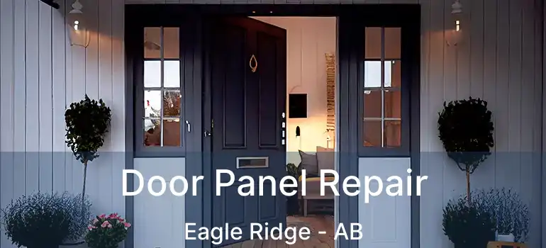  Door Panel Repair Eagle Ridge - AB