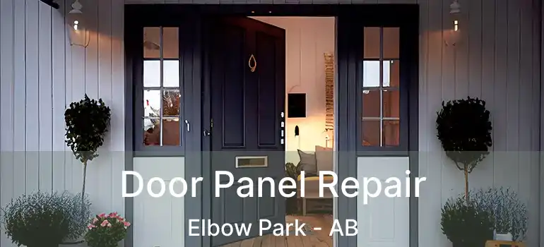  Door Panel Repair Elbow Park - AB