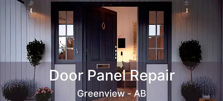  Door Panel Repair Greenview - AB