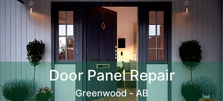  Door Panel Repair Greenwood - AB