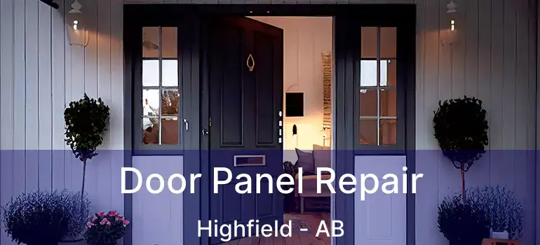  Door Panel Repair Highfield - AB