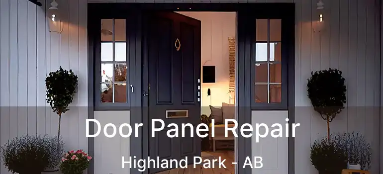  Door Panel Repair Highland Park - AB