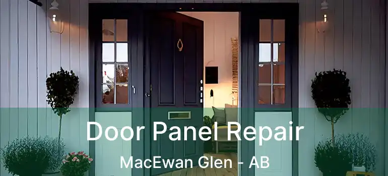  Door Panel Repair MacEwan Glen - AB