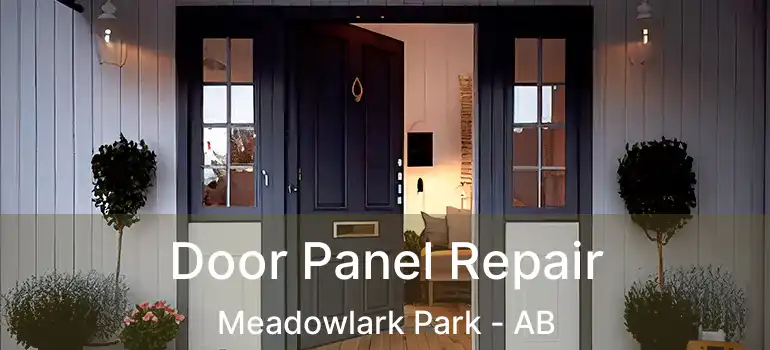  Door Panel Repair Meadowlark Park - AB