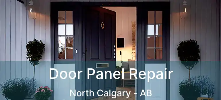  Door Panel Repair North Calgary - AB