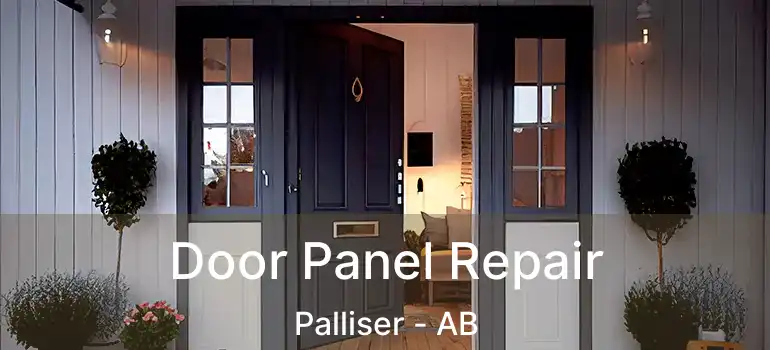  Door Panel Repair Palliser - AB