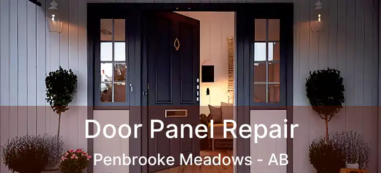  Door Panel Repair Penbrooke Meadows - AB