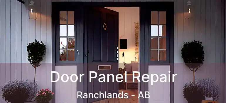  Door Panel Repair Ranchlands - AB