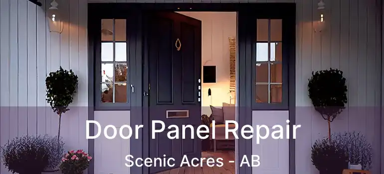  Door Panel Repair Scenic Acres - AB