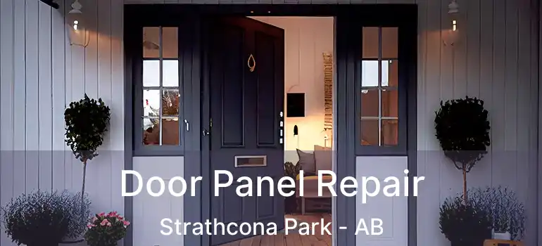  Door Panel Repair Strathcona Park - AB