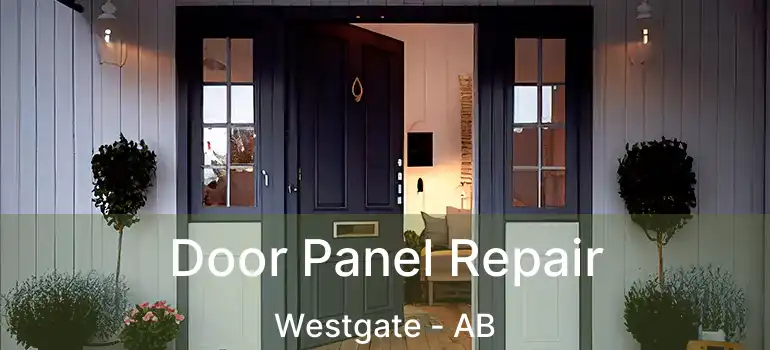  Door Panel Repair Westgate - AB