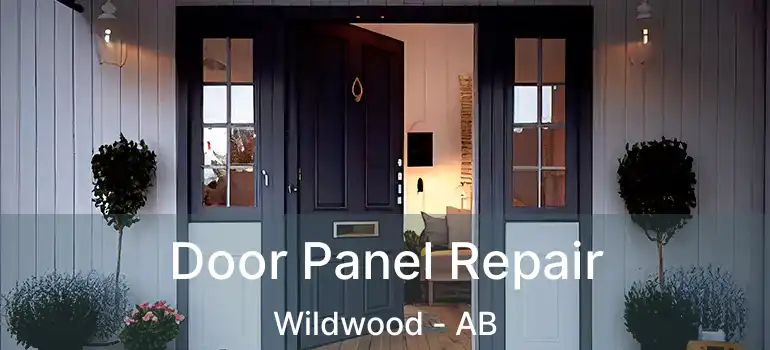  Door Panel Repair Wildwood - AB