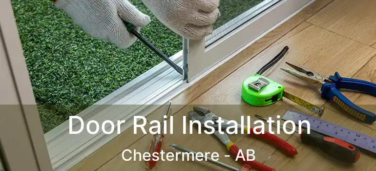  Door Rail Installation Chestermere - AB
