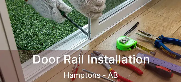  Door Rail Installation Hamptons - AB