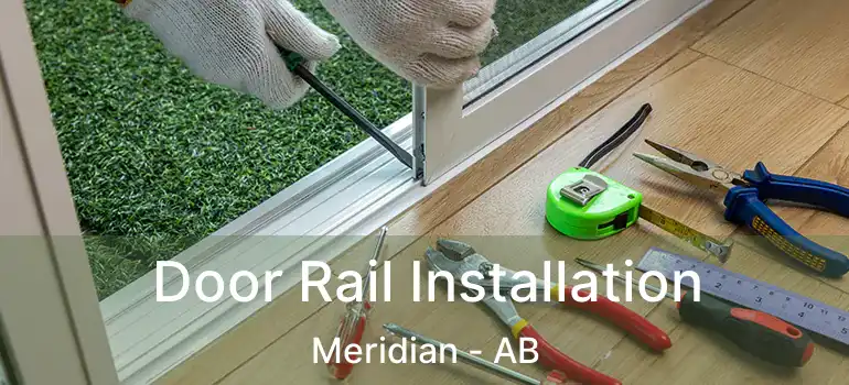  Door Rail Installation Meridian - AB