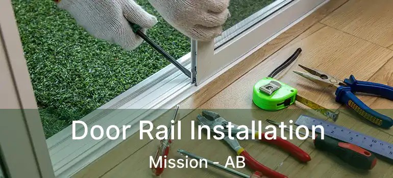  Door Rail Installation Mission - AB