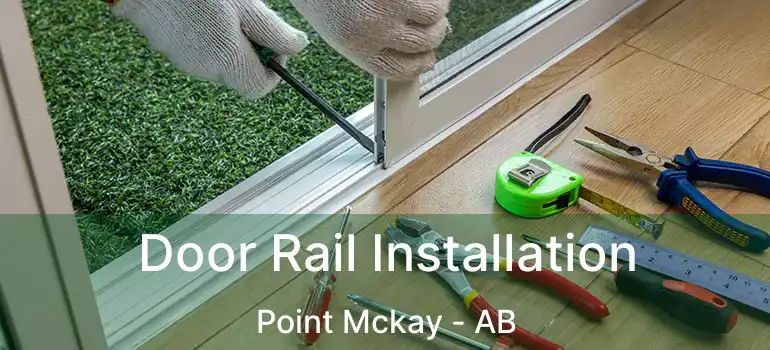  Door Rail Installation Point Mckay - AB