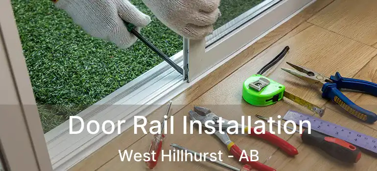  Door Rail Installation West Hillhurst - AB