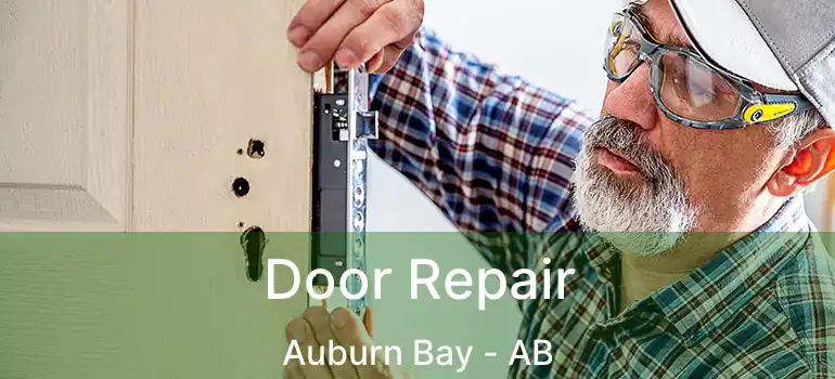  Door Repair Auburn Bay - AB