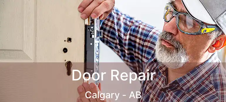  Door Repair Calgary - AB