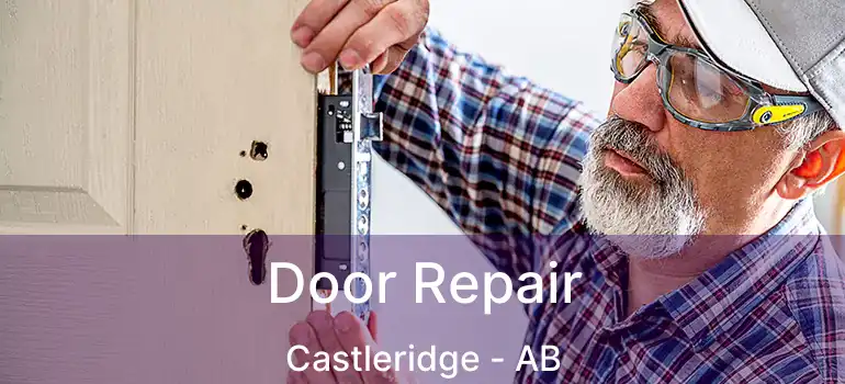  Door Repair Castleridge - AB