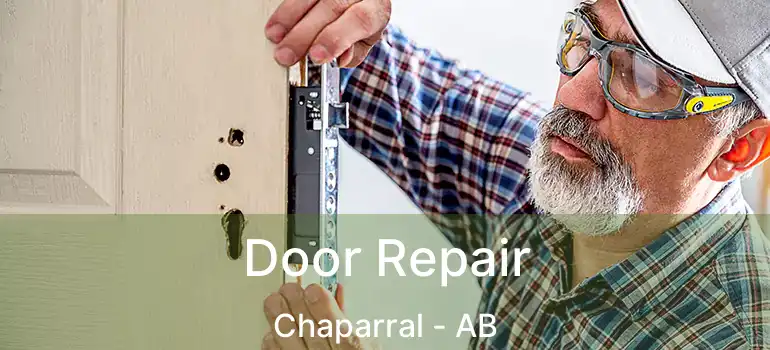  Door Repair Chaparral - AB