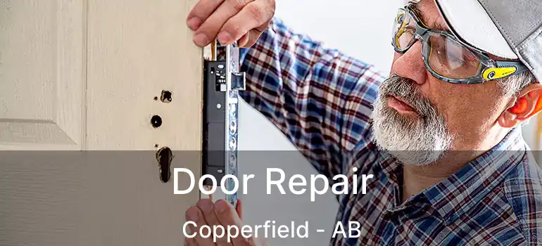  Door Repair Copperfield - AB