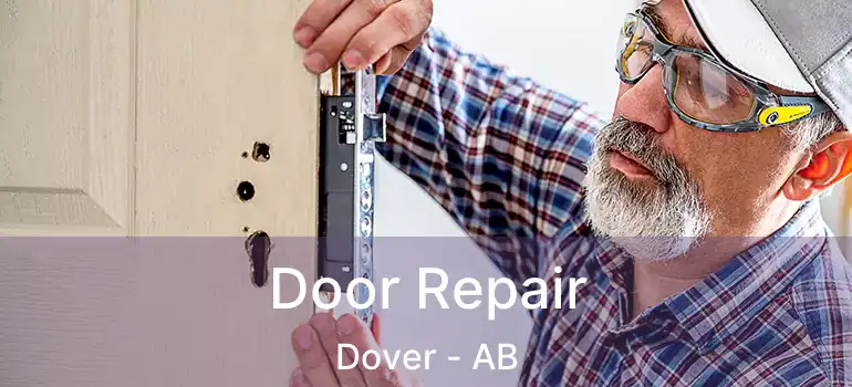  Door Repair Dover - AB