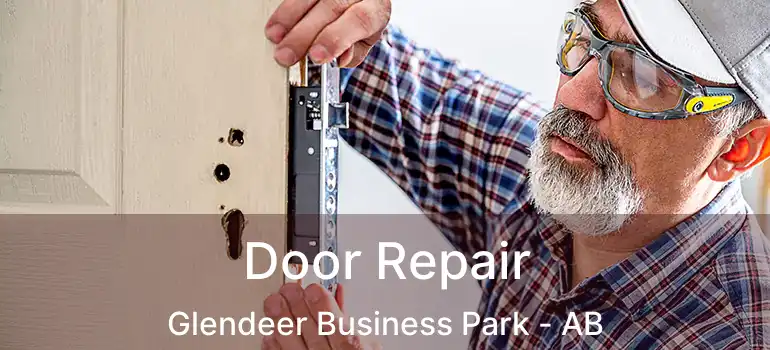  Door Repair Glendeer Business Park - AB