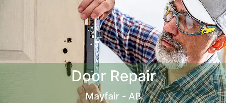  Door Repair Mayfair - AB