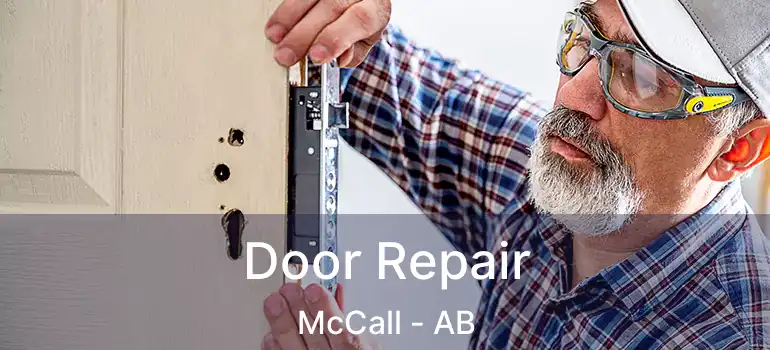  Door Repair McCall - AB