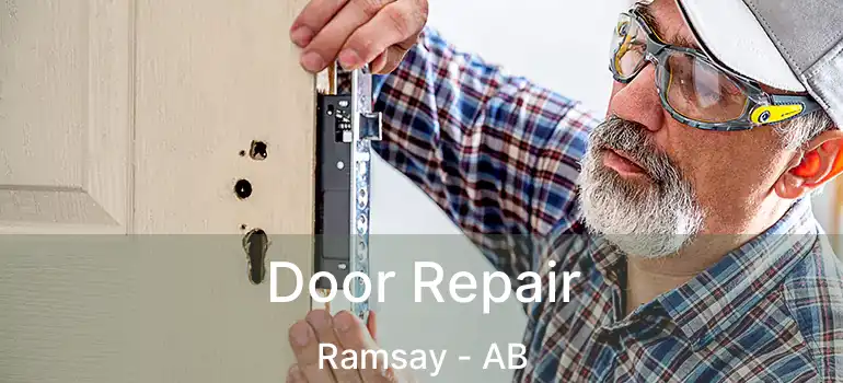  Door Repair Ramsay - AB