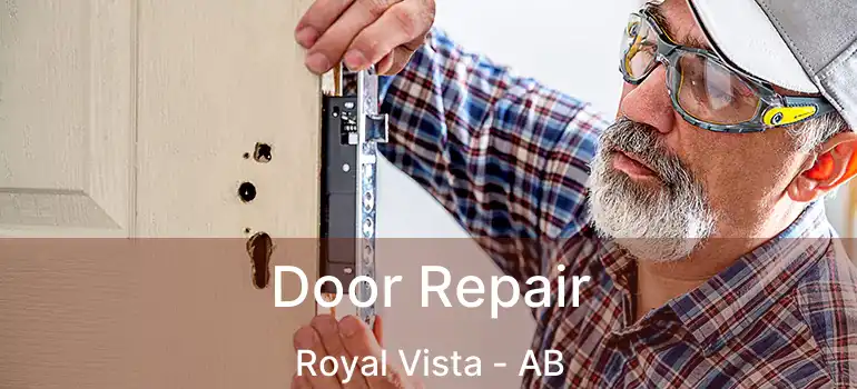  Door Repair Royal Vista - AB