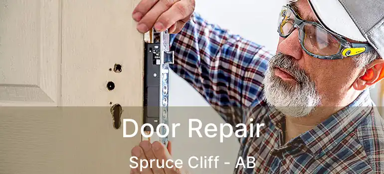  Door Repair Spruce Cliff - AB